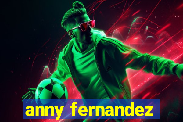 anny fernandez